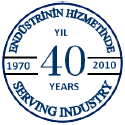 Serving Industry 40 Years - End�strinin Hizmetinde 40 Y�l - Service de l'Industrie 40 ans - На службе индустрии 40 лет